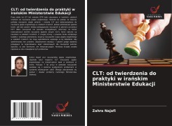 Cover-Bild zum Titel 'CLT: od twierdzenia do praktyki w ira¿skim Ministerstwie Edukacji' von 'Zahra Najafi'