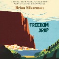 Cover-Bild zum Titel 'Freedom Drop' von 'Brian Silverman'