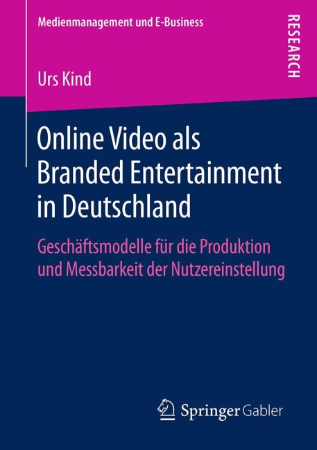 Online Video als Branded Entertainment in Deutschland - Urs Kind