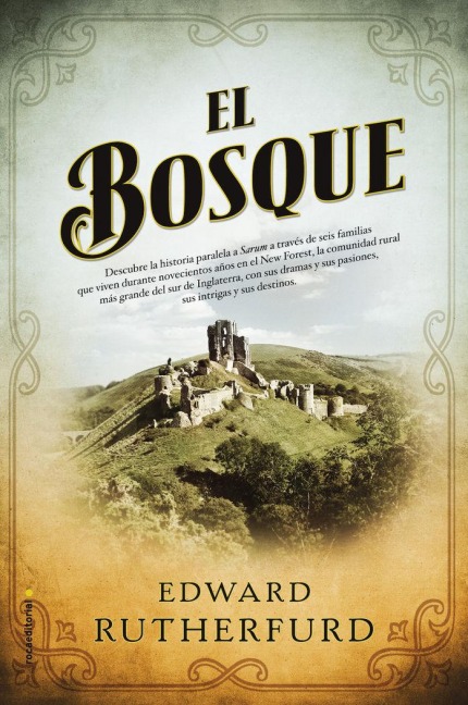 Bosque, El - Edward Rutherfurd