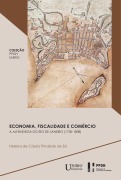 Economia, Fiscalidade e Comércio - Helena de Cassia Trindade de Sá