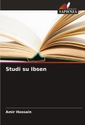 Cover-Bild zum Titel 'Studi su Ibsen' von 'Amir Hossain'