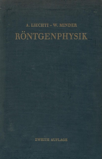 Röntgenphysik - Adolf Liechti