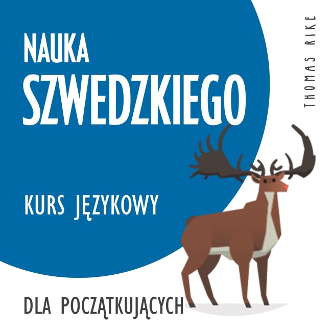 Nauka szwedzkiego (kurs j¿zykowy dla pocz¿tkuj¿cych) - Thomas Rike
