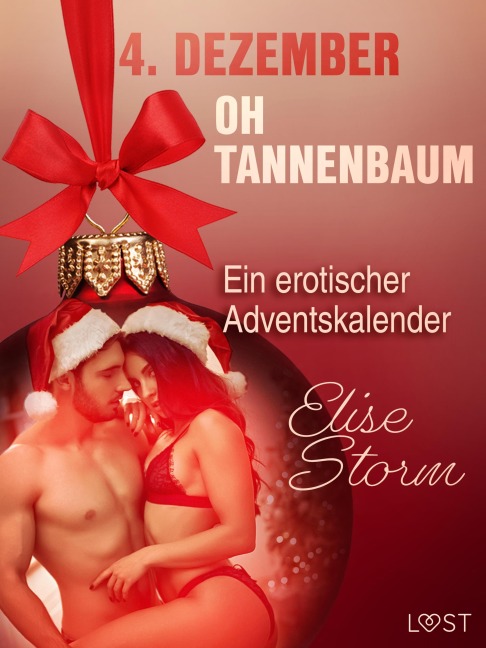 4. Dezember: Oh Tannenbaum - ein erotischer Adventskalender - Elise Storm