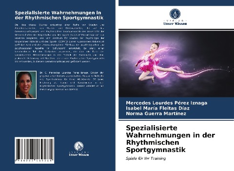 Spezialisierte Wahrnehmungen in der Rhythmischen Sportgymnastik - Mercedes Lourdes Pérez Iznaga, Isabel María Fleitas Díaz, Norma Guerra Martínez