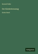 Cover-Bild zum Titel 'Der Kinderkreuzzug' von 'Konrad Falke'