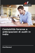 Contabilità forense e anticipazioni di audit in India - Atul Bansal