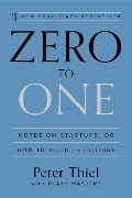 Cover-Bild zum Titel 'Zero to One' von 'Peter Thiel, Blake Masters'