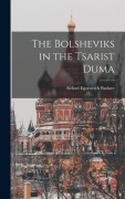 Cover-Bild zum Titel 'The Bolsheviks in the Tsarist Duma' von 'Aleksei Egorovich Badaev'