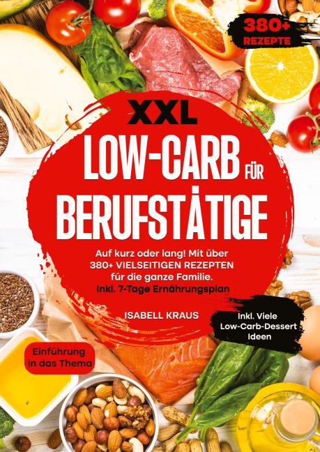 XXL Low-Carb für Berufstätige - Isabell Kraus