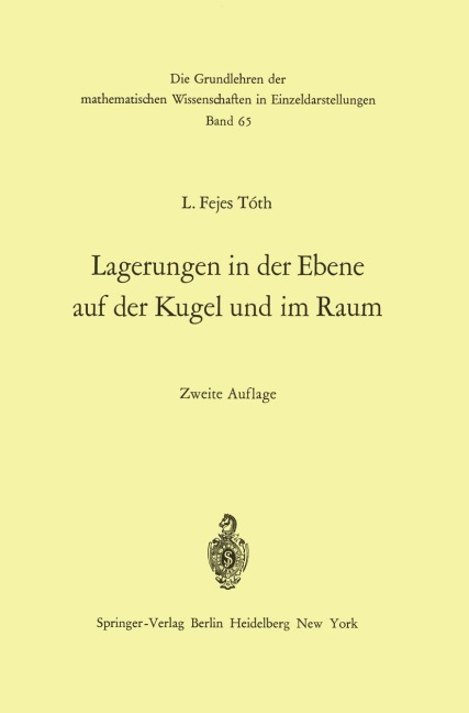 Lagerungen in der Ebene auf der Kugel und im Raum - L. Fejes Toth