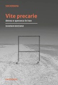 Cover-Bild zum Titel 'Vite precarie. Attesa e speranza in Iran' von 'Shahram Khosravi'