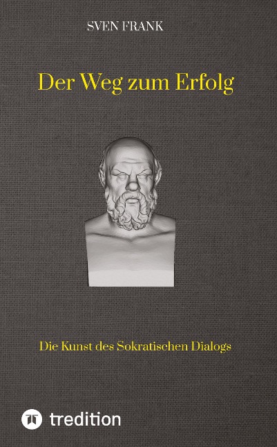 Der Weg zum Erfolg - Sven Frank