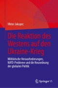 Cover-Bild zum Titel 'Die Reaktion des Westens auf den Ukraine-Krieg' von 'Viktor Jakupec'