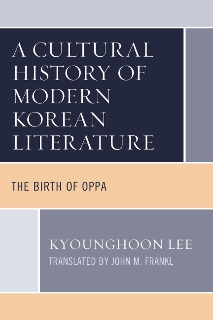 Cultural History of Modern Korean Literature - Kyounghoon Lee