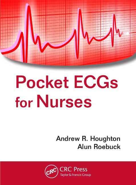 Pocket ECGs for Nurses - Andrew R. Houghton
