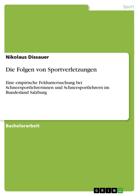 Die Folgen von Sportverletzungen - Nikolaus Dissauer