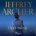 Cover-Bild zum Titel 'Dolt motiv' von 'Jeffrey Archer'