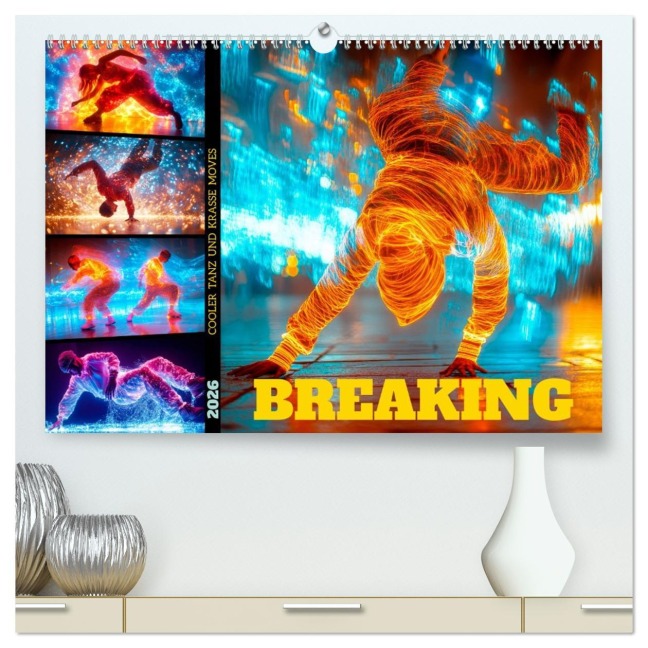 BREAKING Cooler Tanz und krasse Moves (hochwertiger Premium Wandkalender 2026 DIN A2 quer), Kunstdruck in Hochglanz - Melanie Viola