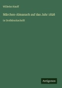 Cover-Bild zum Titel 'Märchen-Almanach auf das Jahr 1828' von 'Wilhelm Hauff'