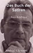 Cover-Bild zum Titel 'Das Buch der Satiren' von 'Michael Uhlworm'