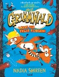 Grimmwald: Lasst die Felle fliegen! - Band 2 - Nadia Shireen