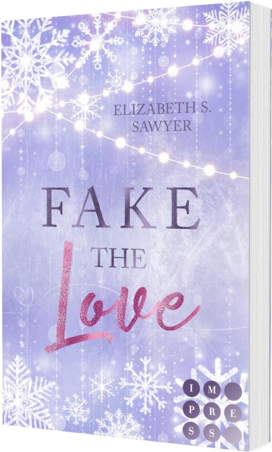 Fake the Love (Play it Fake 2) - Elizabeth S. Sawyer