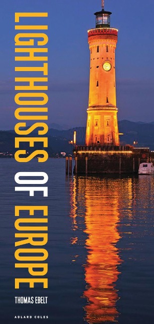 Lighthouses of Europe - Thomas Ebelt