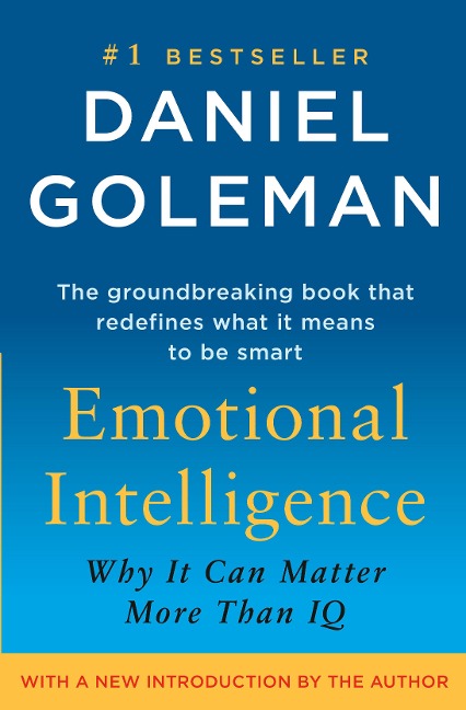 Emotional Intelligence - Daniel Goleman