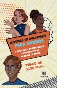 Histórias em Quadrinhos para Surdos - Thiago da Silva Mota