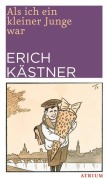 Cover-Bild zum Titel 'Als ich ein kleiner Junge war' von 'Erich Kästner'