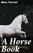 A Horse Book - Mary Tourtel