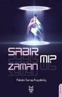Sabir Mi Zaman Mi - Pakalin Serap Kücükkilic