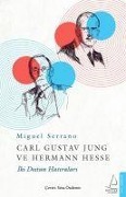 Carl Gustav Jung ve Hermann Hesse - Miguel Serrano