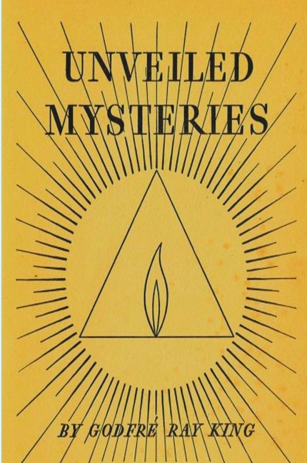 Unveiled Mysteries - Godfre Ray King