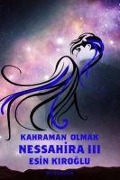 Cover-Bild zum Titel 'Nessahira 3 - Kahraman Olmak' von 'Esin Kiroglu'