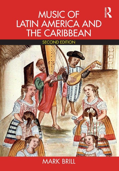 Music of Latin America and the Caribbean - Mark Brill