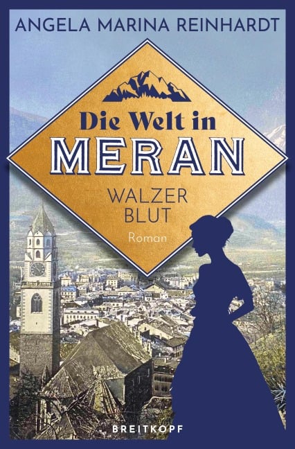 Die Welt in Meran - Walzerblut - Angela Marina Reinhardt