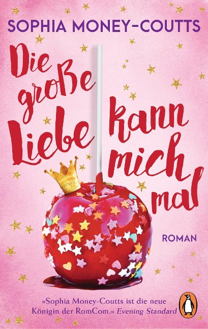 Die große Liebe kann mich mal - Sophia Money-Coutts