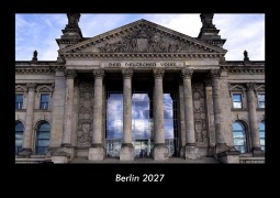 Cover-Bild zum Titel 'Berlin 2027 Fotokalender DIN A3' von 'Tobias Becker'