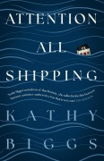 Cover-Bild zum Titel 'Attention All Shipping' von 'Kathy Biggs'