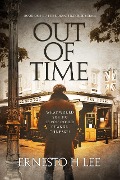 Out Of Time (The Dream Traveler, #1) - Ernesto H Lee