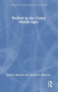 Cover-Bild zum Titel 'Warfare in the Global Middle Ages' von 'Bernard S. Bachrach, David S. Bachrach'