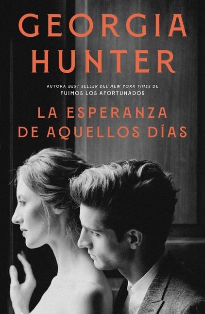 Esperanza de Aquellos Días, La - Georgia Hunter
