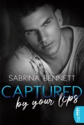 Cover-Bild zum Titel 'Captured by your lips' von 'Sabrina Bennett'