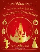 Cover-Bild zum Titel 'Disney: Das große goldene Buch der Weihnachts-Geschichten' von 'Walt Disney'