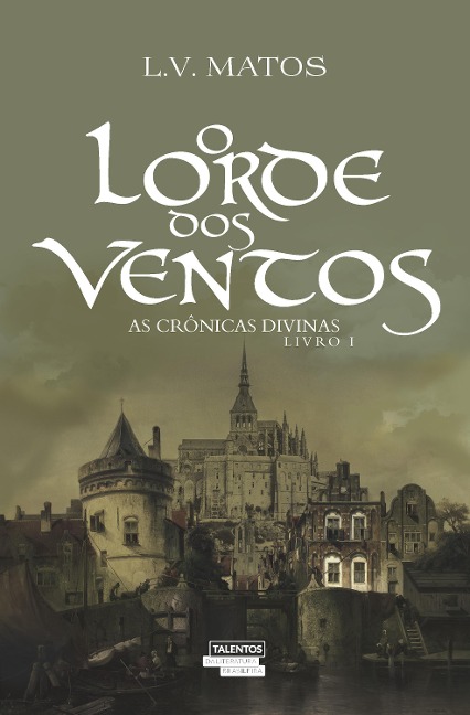 O Lorde dos ventos: As crônicas divinas - livro I - L. V. Matos