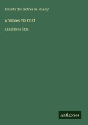 Cover-Bild zum Titel 'Annales de l'Est' von 'Faculté des lettres de Nancy'