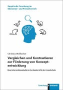 Cover-Bild zum Titel 'Vergleichen und Kontrastieren zur Förderung von Konzeptentwicklung' von 'Christina Wolfsecker'